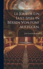 Tapa de Joueur ein Lust-Spiel in Bersen Von Fünf Aufzügen