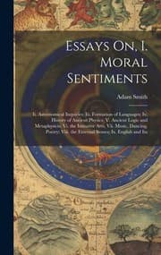 Tapa de Essays on, I. Moral Sentiments