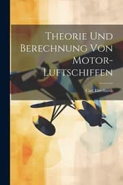 Tapa de Theorie und Berechnung Von Motor-Luftschiffen