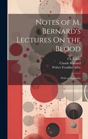 Tapa de Notes of M. Bernard's Lectures on the Blood