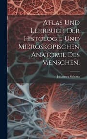 Tapa de Atlas und Lehrbuch der Histologie und Mikroskopischen Anatomie des Menschen