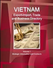 Tapa de Vietnam Export-Import, Trade and Business Directory Volume 1 Strategic Information and Contacts