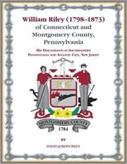 Tapa de William Riley of Connecticut and Montgomery County, Pennsylvania