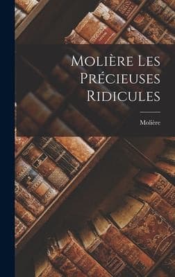 Tapa de Molière les Précieuses Ridicules