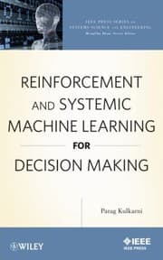Tapa de Reinforcement and systemic machine learning for decision making