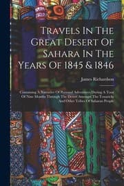Tapa de Travels in the Great Desert of Sahara in the Years Of 1845 & 1846