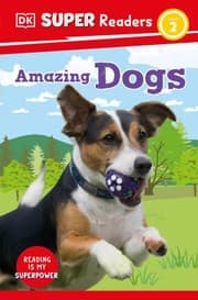 Tapa de DK Super Readers Level 2 Amazing Dogs