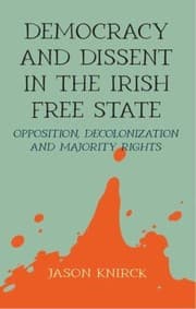Tapa de Democracy and Dissent in the Irish Free State