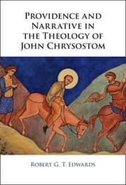 Tapa de Providence and Narrative in the Theology of John Chrysostom