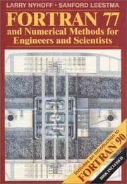 Tapa de FORTRAN 77 and numerical methods for engineers and scientists
