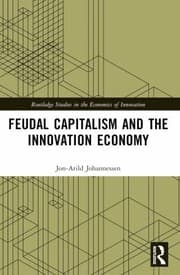 Tapa de Feudal Capitalism and the Innovation Economy