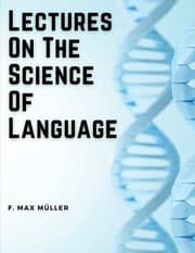 Tapa de Lectures on the Science of Language