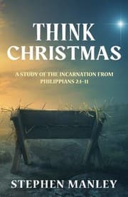 Tapa de Think Christmas : A Study of the Incarnation from Philippians 2