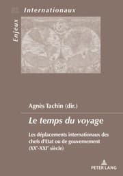 Tapa de Voyages Internationaux des Chefs d'Etat et de Gouvernement Aux XXe et XXIe Siècles