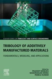 Tapa de Tribology of Additively Manufactured Materials