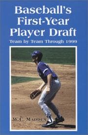 Tapa de Baseball's 1St-Year Player Draft, Team by Team Through 1999