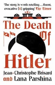 Tapa de Death of Hitler : The Final Word on the Greatest Cold Case in History