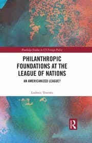 Tapa de Philanthropic Foundations at the League of Nations
