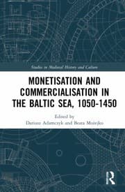 Tapa de Monetisation and Commercialisation in the Baltic Sea 1050-1450