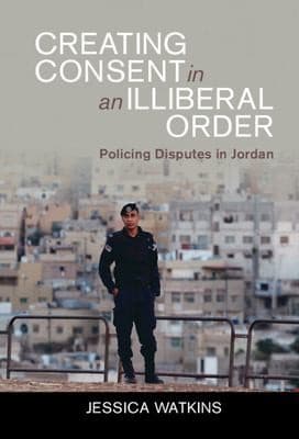 Tapa de Creating Consent in an Illiberal Order
