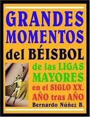 Tapa de Grandes Momentos del Béisbol de las Ligas Mayores en el Siglo XX, Año tras Año