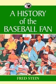 Tapa de A History Of The Baseball Fan