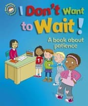 Tapa de Our Emotions and Behaviour : I Don't Want to Wait!