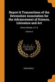 Tapa de Report & Transactions of the Devonshire Association for the Advancement of Science, Literature and Art