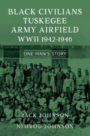 Tapa de Black Civilians Tuskegee Army Airfield WWII 1942-1946