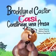 Tapa de Brooklyn el Castor Casi Construye un Presa