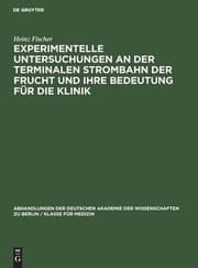 Tapa de Experimentelle Untersuchungen an der Terminalen Strombahn der Frucht und Ihre Bedeutung Für Die Klinik : (ein Beitrag Zur Pathogenese des Fruchttodes)
