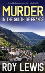 Tapa de MURDER in the SOUTH of FRANCE an Addictive Crime Mystery Full of Twists