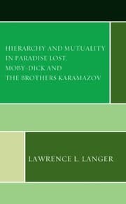 Tapa de Hierarchy and Mutuality in Paradise Lost, Moby-Dick and the Brothers Karamazov