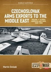 Tapa de Czechoslovak Arms Exports to the Middle East, Volume 4