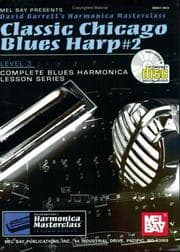Tapa de Mel Bay Classic Chicago Blues Harp #2 Level 3 (Blues Harmonica Lesson Series)
