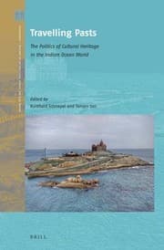 Tapa de Travelling Pasts : the Politics of Cultural Heritage in the Indian Ocean World