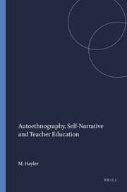 Tapa de Autoethnography, Self-Narrative and Teacher Education