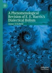 Tapa de Phenomenological Revision of E. E. Harris's Dialectical Holism