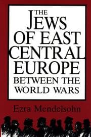 Tapa de The Jews of East Central Europe Between the World Wars (A Midland Book)