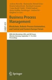 Tapa de Business Process Management : Blockchain, Robotic Process Automation, and Central and Eastern Europe Forum
