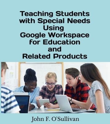 Tapa de Teaching Students with Special Needs Using Google Workspace for Education and Related Products