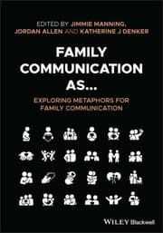 Tapa de Family Communication As... Exploring Metaphors for Family Communication