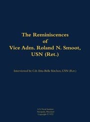 Tapa de Reminiscences of Vice Adm. Roland N. Smoot, USN (Ret. )