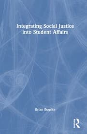Tapa de Integrating Social Justice into Student Affairs
