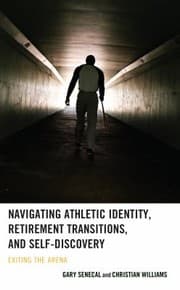 Tapa de Navigating Athletic Identity, Retirement Transitions, and Self-Discovery