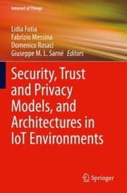 Tapa de Security, Trust and Privacy Models, and Architectures in IoT Environments
