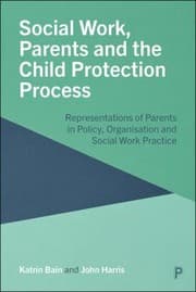 Tapa de Social Work, Parents and the Child Protection Process