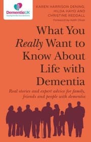 Tapa de What You Really Want to Know about Life with Dementia