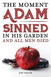 Tapa de Moment Adam Sinned in His Garden-And All Men Died Adam's Brother Died on a Cross-and All Men Lived