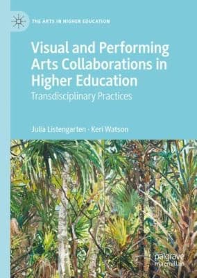 Tapa de Visual and Performing Arts Collaborations in Higher Education
